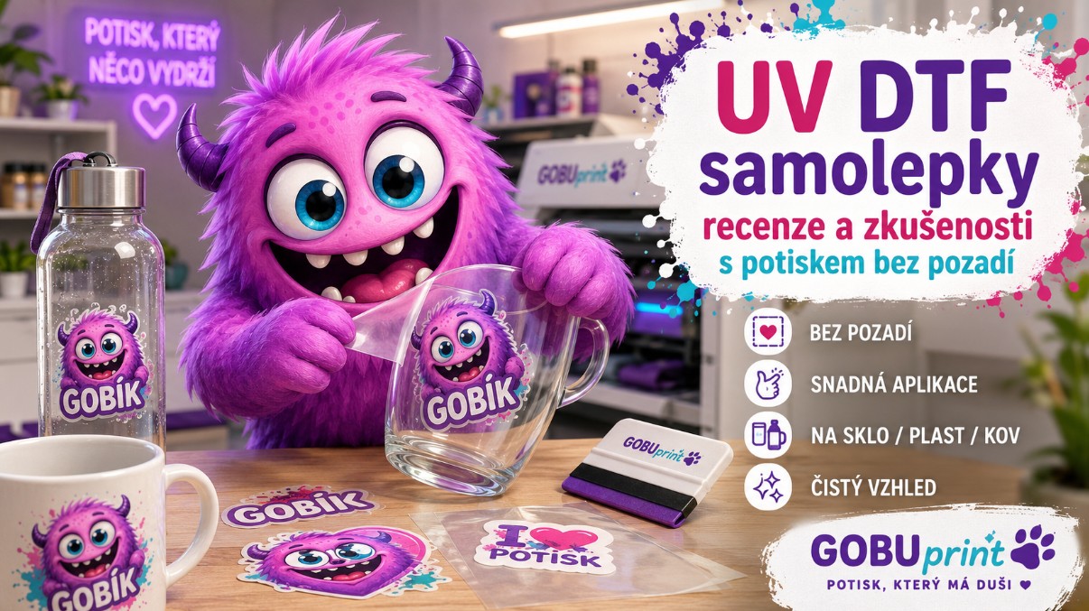 UV DTF samolepky – recenze a zkušenosti s potiskem bez pozadí