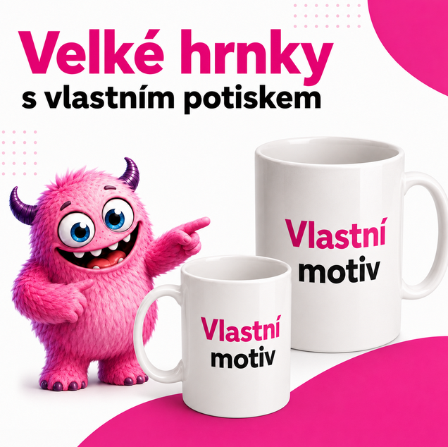 Velké hrnky s vlastním potiskem
