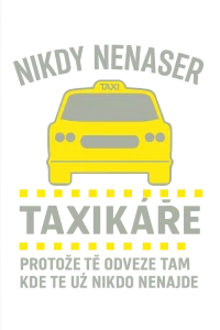 Nenaštvi taxikáře