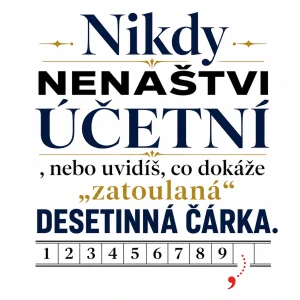 Nikdy nenaštvi účetní