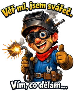 Svářeč - vím co dělám - crazy