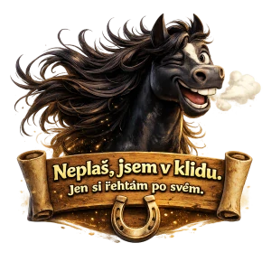 Vraný kůň černý - neplaš jsem v klidu