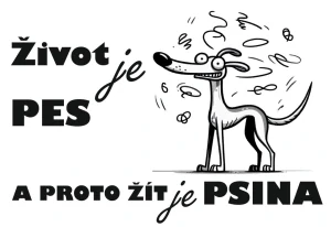Život je pes