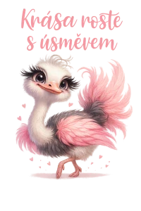 Pštros - krása roste s úsměvem