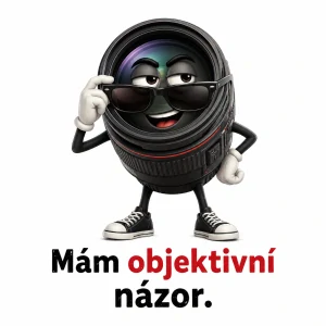 Mám objektivní názor.