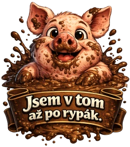Prase - Jsem v tom až po rypák