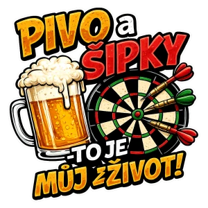 Pivo a šipky – to je můj život