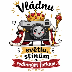 Vládnu světlu, stínům a rodinným fotkám