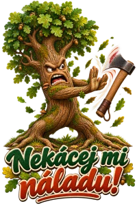Nekácej mi náladu