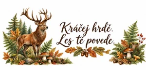 Jelen - Kráčej hrdě, les tě povede