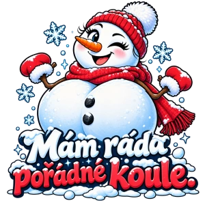Mám ráda pořádné koule