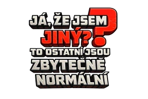Já, že jsem jiný?