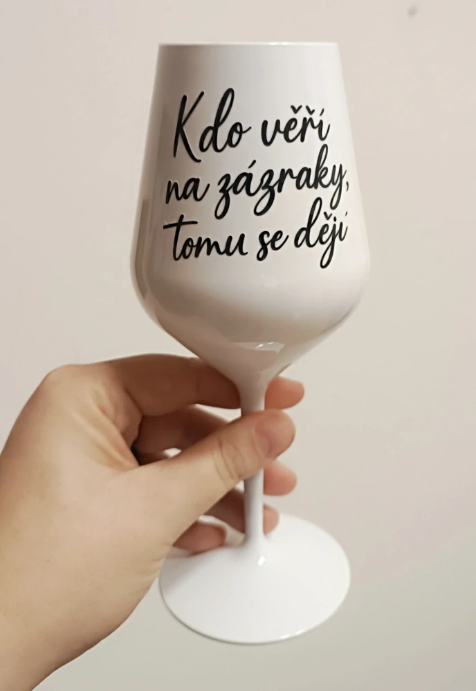 Kdo věří na zázraky - sklenice