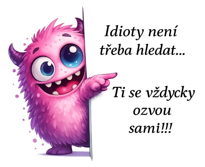  Tričko s Gobíkem „Idioty není třeba hledat…“