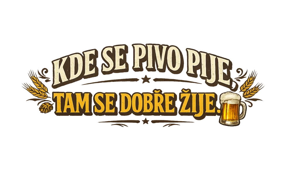 Kde se pivo pije, tam se dobře žije