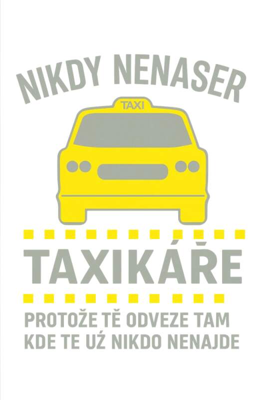 Levně Nenaštvi taxikáře (NAŽEHLOVAČKA)