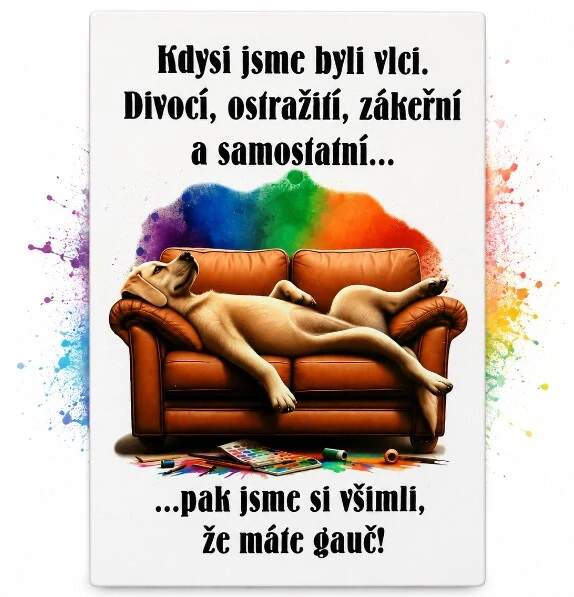 Levně Kdysi jsme byli vlci (hliníková cedulka - pozor pes)
