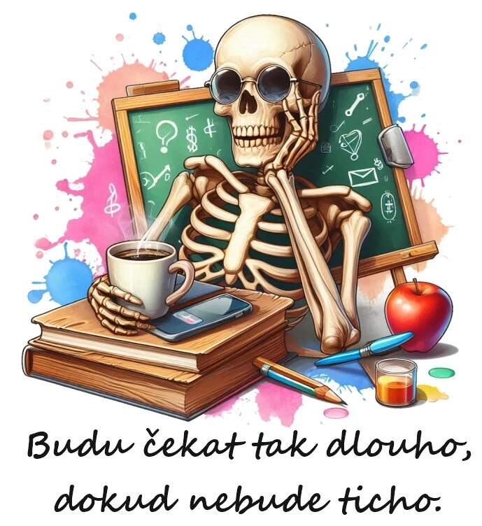 Levně Budu čekat tak dlouho (nažehlovačka pro učitele)