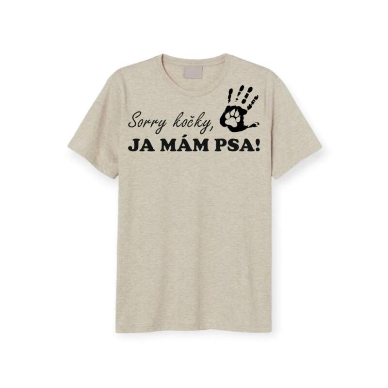 Levně Sorry kočky, já mám psa (Dámské)