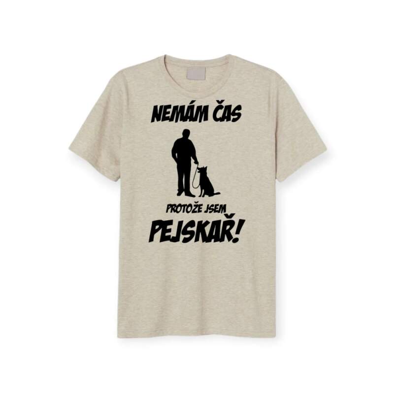 Levně Nemám čas, jsem pejskař (Dámské)