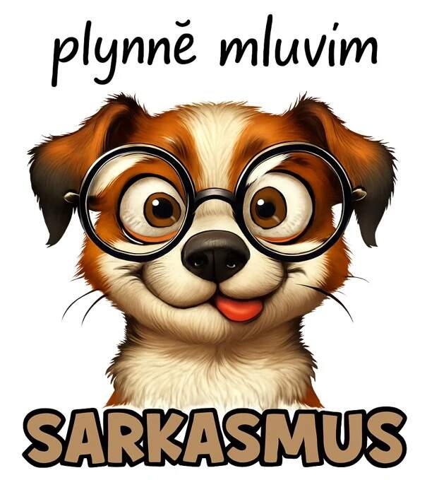 Levně Pes a sarkasmus (NAŽEHLOVAČKA)