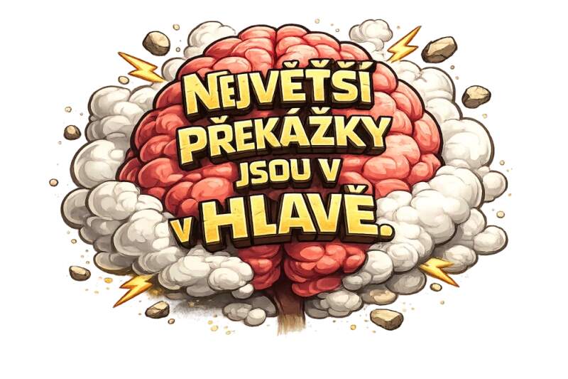 Levně Největší překážky jsou v hlavě (NAŽEHLOVAČKA)