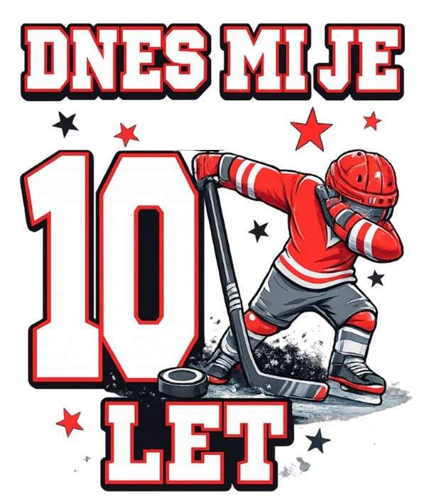 Levně Dnes mi je 10 let - hokej (NAŽEHLOVAČKA)