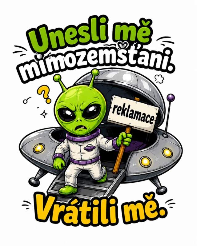 Levně Mimozemšťan - reklamace (NAŽEHLOVAČKA)