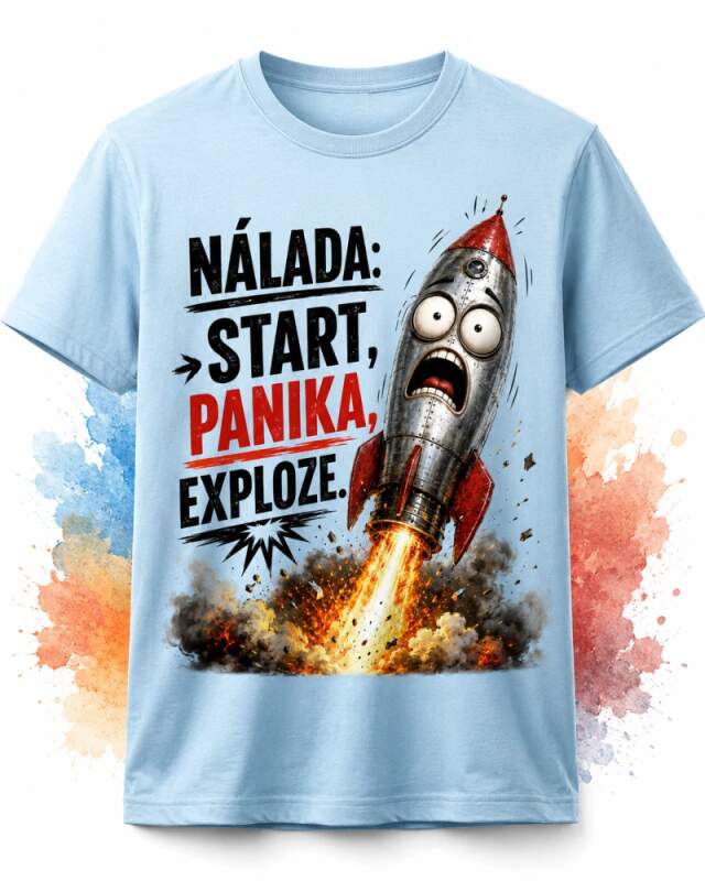 Levně Nálada: start, panika, exploze (triko s potiskem)