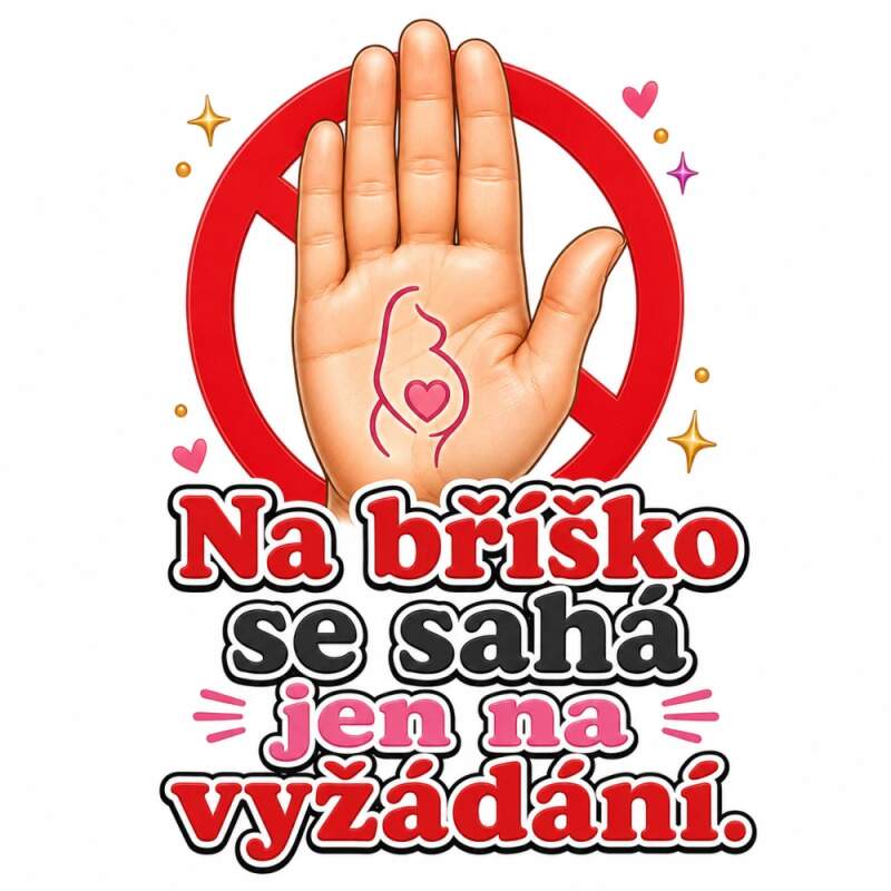 Levně Na bříško se sahá jen na vyžádání (NAŽEHLOVAČKA)