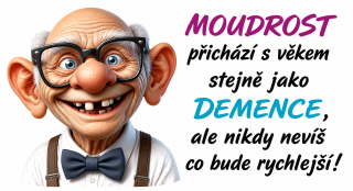 Moudrost přichází s věkem