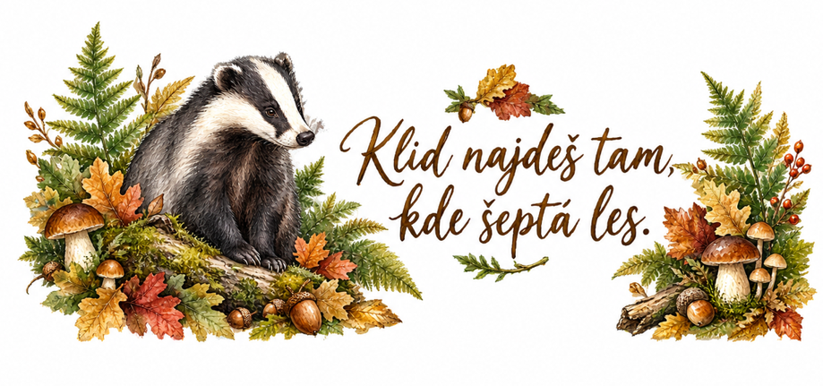 Jezevec – „Klid najdeš tam, kde šeptá les.“